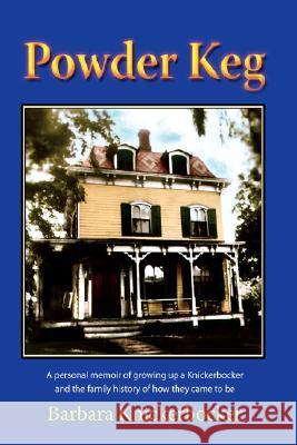 Powder Keg Barbara Knickerbocker 9780981776811 Bkb Press - książka
