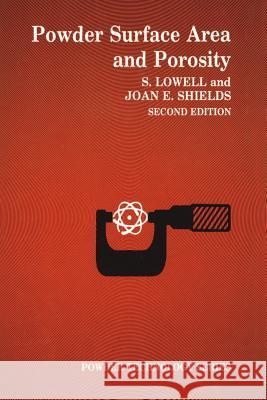 Powder Surface Area and Porosity S. Lowell 9789401089531 Springer - książka