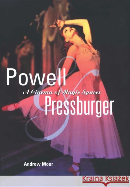 Powell and Pressburger: A Cinema of Magic Spaces Moor, Andrew 9781780763774  - książka
