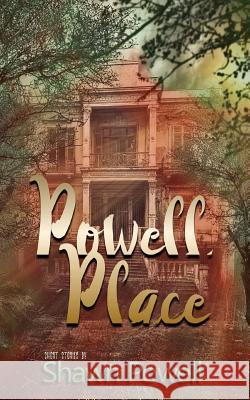 Powell Place Shawn M. Powell 9780692095652 Yourstoryhere - książka