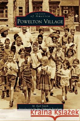 Powelton Village M. Earl Smith Dr Deborah Burnham 9781540201775 History Press Library Editions - książka