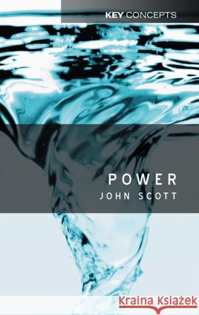 Power John Scott 9780745624174 Polity Press - książka