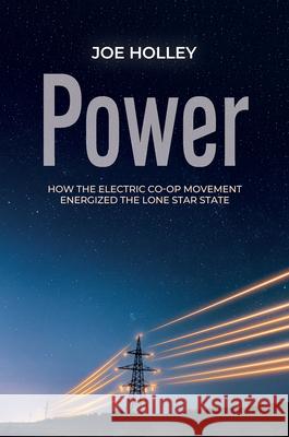 Power Joe Holley 9781648431562 Texas A & M University Press - książka