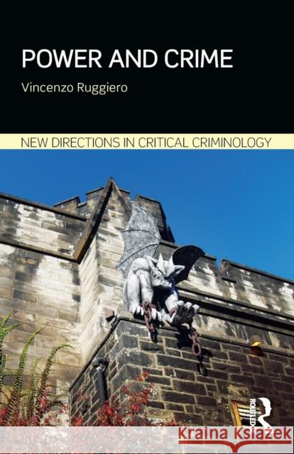 Power and Crime Vincenzo Ruggiero 9781138792388 Routledge - książka