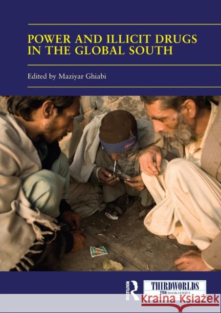 Power and Illicit Drugs in the Global South Maziyar Ghiabi 9780367585181 Routledge - książka