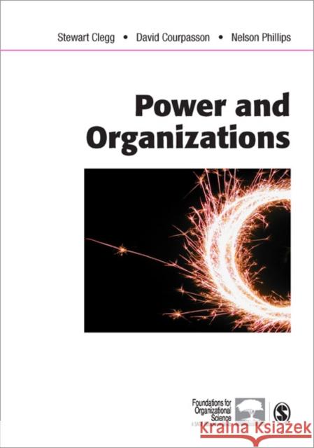 Power and Organizations Stewart R Clegg 9780761943921  - książka