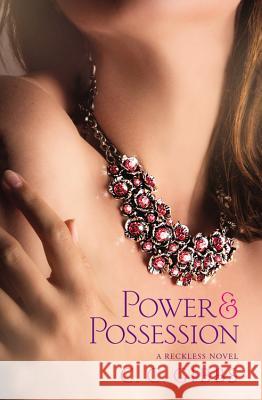 Power and Possession C. C. Gibbs 9781455532599 Forever - książka