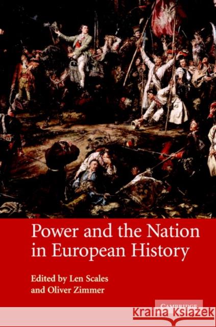 Power and the Nation in European History  9780521845809 CAMBRIDGE UNIVERSITY PRESS - książka