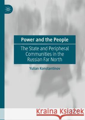 Power and the People Yulian Konstantinov 9783031383052 Springer Nature Switzerland - książka