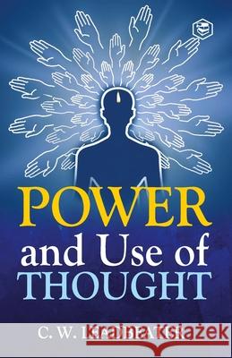 Power and Use of Thought Charles Webster Leadbeater 9788195968145 Sanage Publishing House Llp - książka