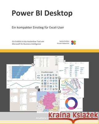 Power BI Desktop: Ein kompakter Einstieg für Excel-User Nakanishi, Hiroshi 9781973874348 Createspace Independent Publishing Platform - książka