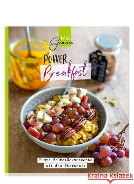 POWER Breakfast : Bunte Frühstücksrezepte mit dem Thermomix  9783961810291 C.T.Wild Verlag - książka