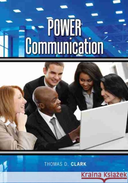 Power Communication Clark 9780757579837 Kendall/Hunt Publishing Company - książka