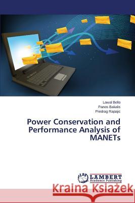 Power Conservation and Performance Analysis of MANETs Bello Lawal 9783659609916 LAP Lambert Academic Publishing - książka