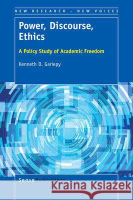 Power, Discourse, Ethics Kenneth D. Gariepy 9789463003681 Sense Publishers - książka