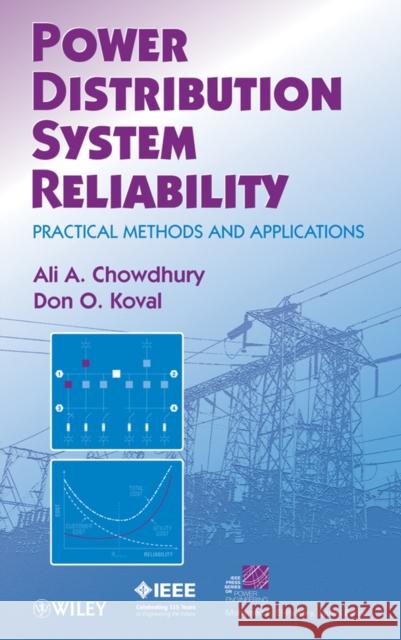Power Distribution System Reliability: Practical Methods and Applications Chowdhury, Ali 9780470292280 IEEE Computer Society Press - książka