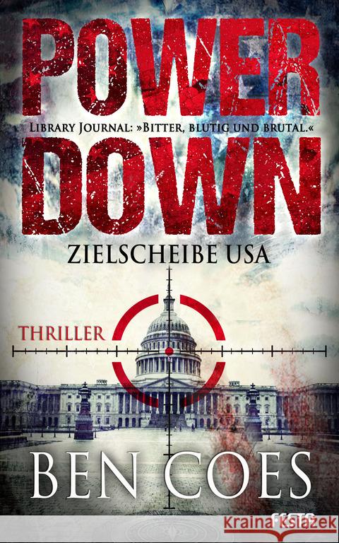 Power Down - Zielscheibe USA : Thriller Coes, Ben 9783865522368 Festa - książka