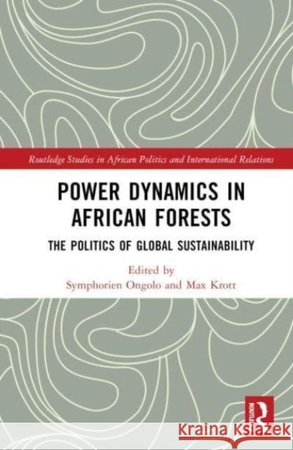 Power Dynamics in African Forests  9781032425108 Taylor & Francis Ltd - książka