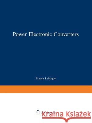 Power Electronic Converters: DC-AC Conversion Seguier, Guy 9783642503245 Springer - książka