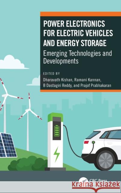 Power Electronics for Electric Vehicles and Energy Storage: Emerging Technologies and Developments Prajof P B. Dastagiri Reddy Ramani Kannan 9781032164199 CRC Press - książka