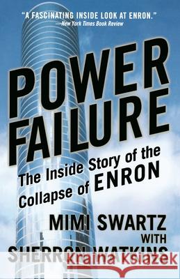 Power Failure: The Inside Story of the Collapse of Enron Mimi Swartz Sherron Watkins 9780767913683 Currency - książka