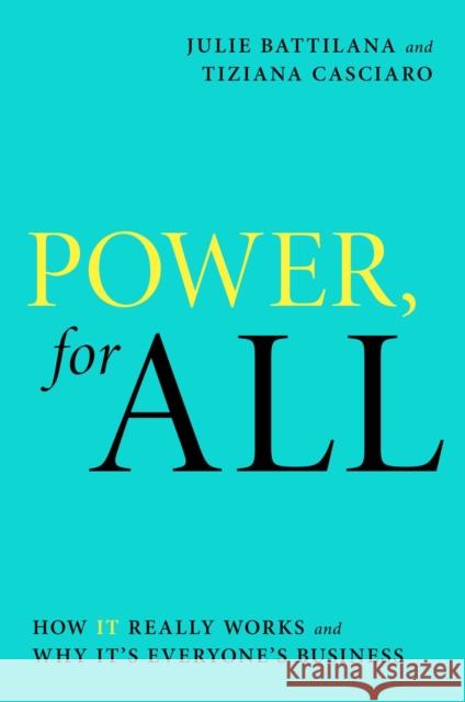 Power, for All: How It Really Works and Why It's Everyone's Business Tiziana Casciaro 9781982181109 Simon & Schuster - książka