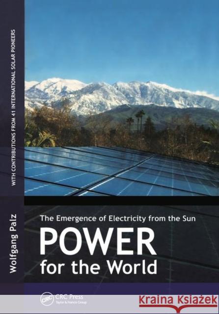 Power for the World : The Emergence of Electricity from the Sun Wolfgang Palz 9789814303378 Pan Stanford Publishing - książka