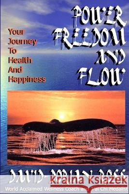 Power, Freedom and Flow David-Dorian Ross 9781411639171 Lulu.com - książka