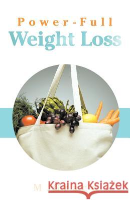 Power-Full Weight Loss  9781452549200 Balboa Press - książka