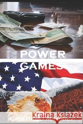 Power Games: Drug Blood Power Cristiano Maurici 9781077215870 Independently Published - książka