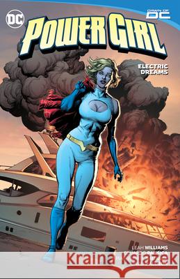 Power Girl Vol. 1: Electric Dreams Leah Williams Eduardo Pansica 9781779528148 DC Comics - książka