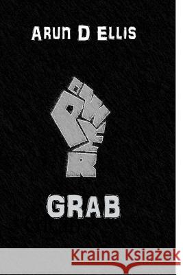 Power Grab Arun D. Ellis 9781984304186 Createspace Independent Publishing Platform - książka