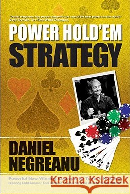 Power Hold'em Strategy Daniel Negreanu 9781580422048 Cardoza Publishing - książka