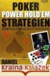 Power Hold'em Strategien : Wirkungsvolle neue Strategien, mit denen Sie bei Hold'em gewinnen! Negreanu, Daniel   9783868520163 Heel