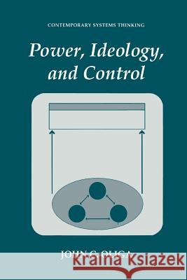 Power, Ideology, and Control John C. Oliga 9781475785692 Springer - książka