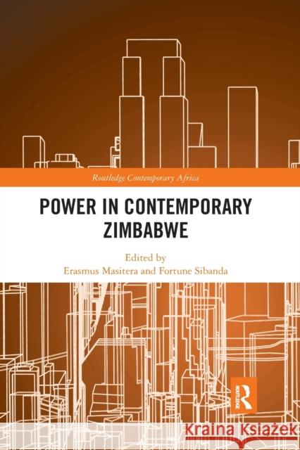 Power in Contemporary Zimbabwe Erasmus Masitera Fortune Sibanda 9780367591182 Routledge - książka