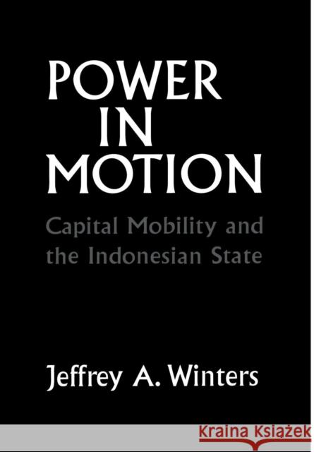 Power in Motion Winters, Jeffrey A. 9780801429255 Cornell University Press - książka