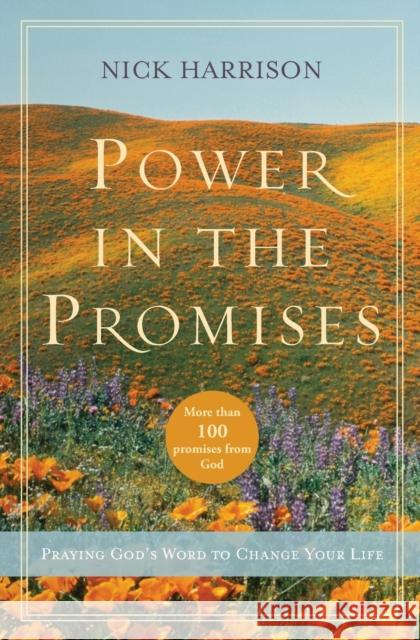 Power in the Promises: Praying God's Word to Change Your Life  9780310337218 Zondervan - książka