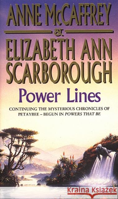 Power Lines  McCaffrey, Anne|||Scarborough, Elizabeth Ann 9780552160414 The Petaybee Trilogy - książka