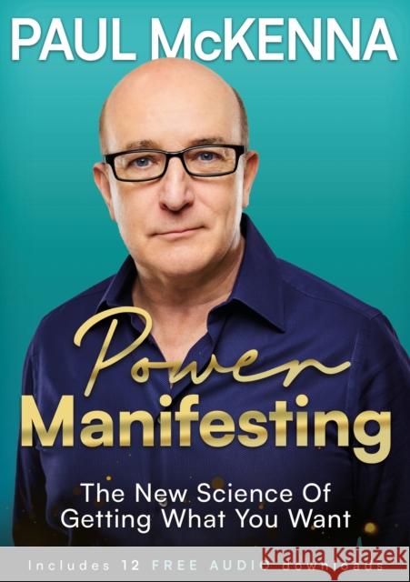 Power Manifesting: The New Science of Getting What You Want Paul McKenna 9781035428298 Headline Publishing Group - książka