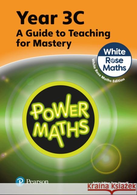 Power Maths Teaching Guide 3C - White Rose Maths edition Josh Lury 9781292450551 Pearson Education Limited - książka