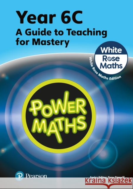 Power Maths Teaching Guide 6C - White Rose Maths edition Josh Lury 9781292450643 Pearson Education Limited - książka