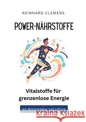Power-Nährstoffe Clemens, Reinhard 9783384606242 tredition - książka