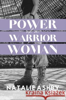 Power of a Warrior Woman Natalie M. Ashby 9781662899348 Xulon Press - książka