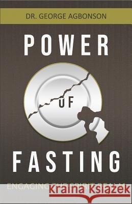 Power of Fasting George Agbonson 9781793068293 Independently Published - książka