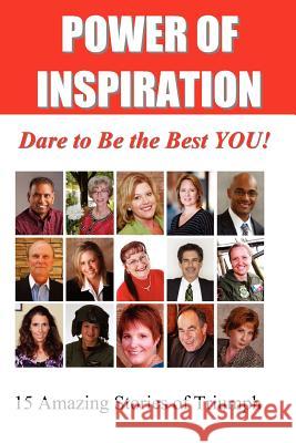 Power of Inspiration: Dare to Be the Best YOU! Downer, Bryan 9780615743226 Light Point Press - książka
