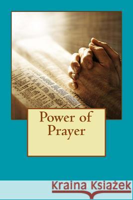 Power of Prayer Samuel Sams 9781974290628 Createspace Independent Publishing Platform - książka