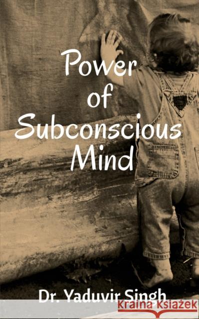 Power of Subconscious Mind Yaduvir Singh 9781639049752 Notion Press - książka