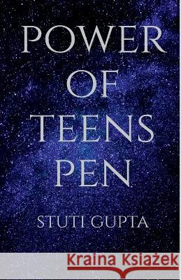 Power of teens pen Stuti Gupta   9798887046525 Notion Press - książka