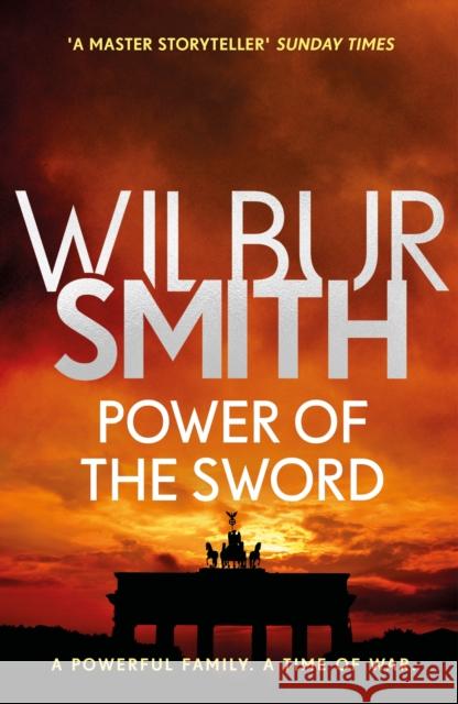 Power of the Sword: The Courtney Series 5 Smith, Wilbur 9781785766862 Zaffre - książka